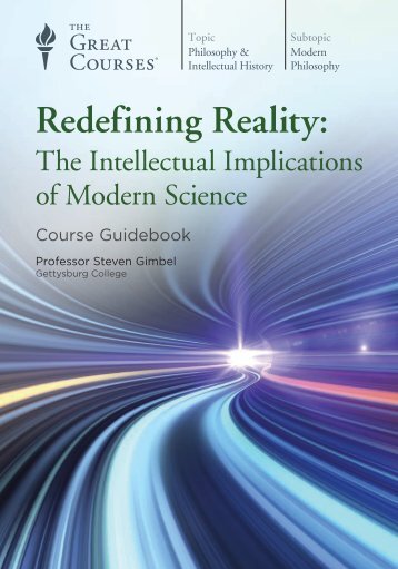 Redefining Reality - The Intellectual Implications of Modern Science