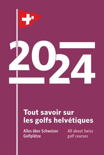 Annuaire des clubs de golfs helvétiques 2024