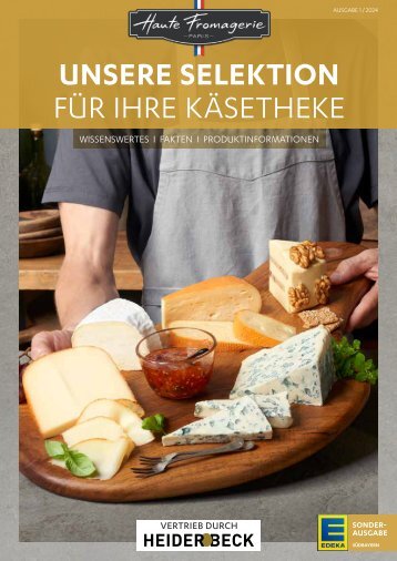 Haute Fromagerei für Edeka Südbayern 