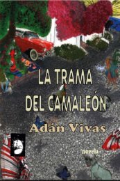 LA TRAMA DEL CAMALEON NOVELA ADAN VIVASla edicion APROBADA DIGITAL