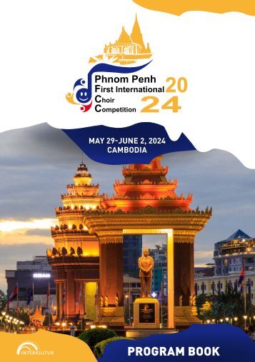 International Choir Competition Phnom Penh 2024 - Program Book