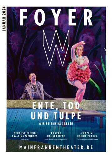 FOYER - die Theaterzeitung des Mainfranken Theaters