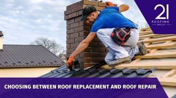 Choosing Between Roof Replacement and Roof Repair