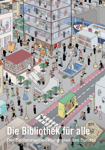  Büchereiperspektiven Sonderausgabe 2024: Die Bibliothek für alle. Der Büchereientwicklungsplan des Bundes