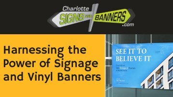Harnessing the Power of Signage and Vinyl Banners