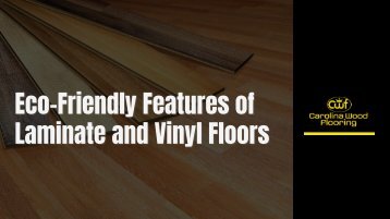 Eco-Friendly Features of Laminate and Vinyl Floors