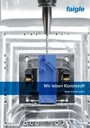 Wir leben Kunststoff - faigle Industrieplast