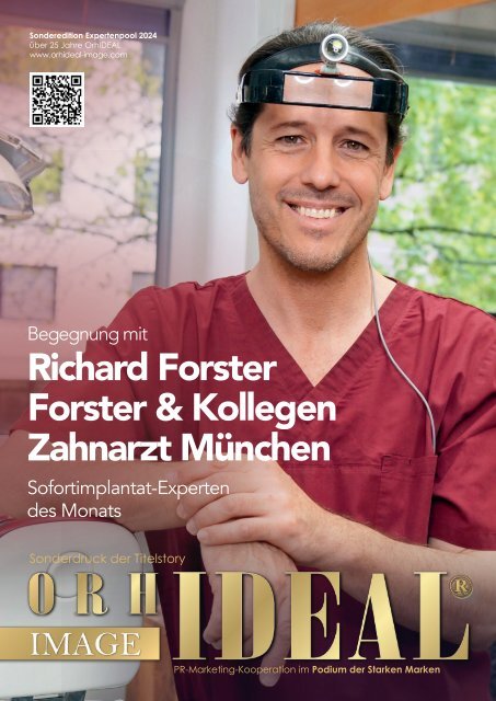 Richard Forster & Kollegen - Sofortimplantat-Experten des Monats - OrhIDEAL IMAGE Magazin OKTOBER 2024