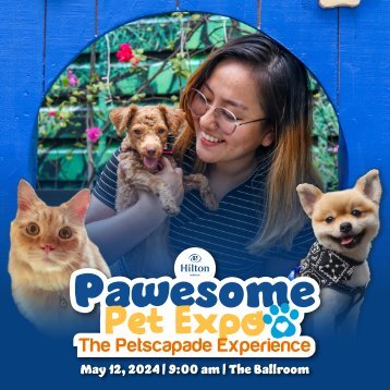 Hilton Manila Pawesome Pet Expo 2024