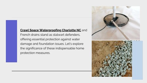 The Vital Role of Crawl Space Waterproofing and French Drains in Home Protection