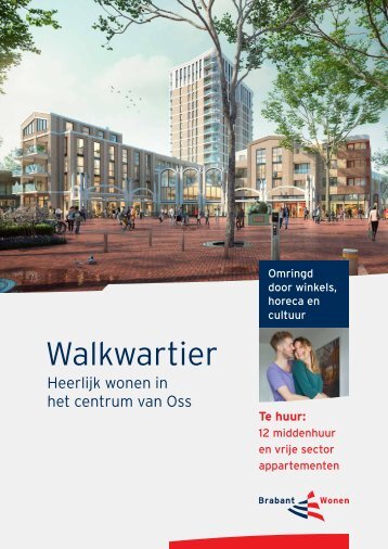 Walkwartier Verhuurbrochure middenhuur en vrije sector appartementen