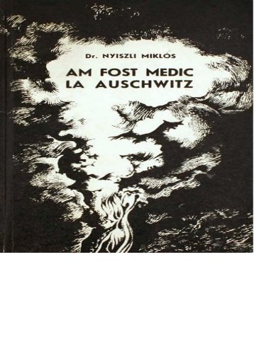 Am fost medic la Auschwitz de Nyiszli Mikl-s