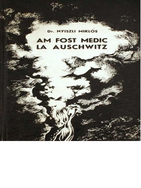 Am fost medic la Auschwitz de Nyiszli Mikl-s