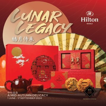 Hilton Manila Mooncake 2024 - Lunar Legacy Corp