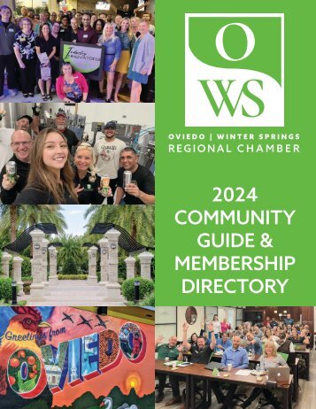 Oviedo Winter Springs Regional Chamber of Commerce 2024 Community Guide and Membership Directory 