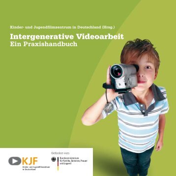 Intergenerative Videoarbeit - Video der Generationen