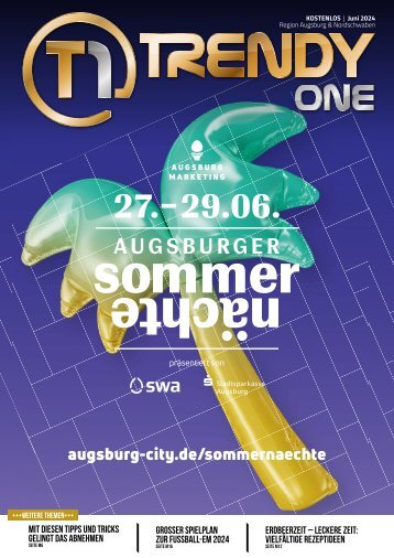 TRENDYone | Das Magazin – Augsburg – Juni 2024