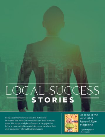 Style Magazine Local Success Stories Special Advertising Section June 2024