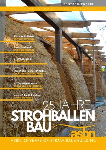 ASBN: 25 Years of Straw Bale Building - 25 Jahre Strohballenbau (EN/DE)