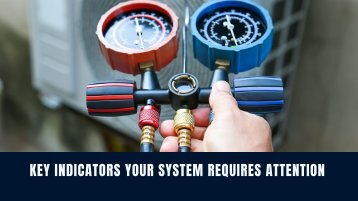Key Indicators Your System Requires Attention