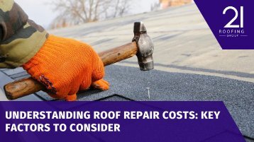 Understanding Roof Repair Costs: Key Factors to Consider