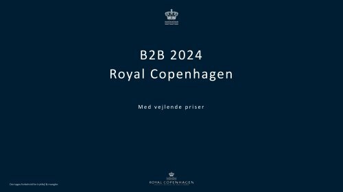 Royal Copenhagen - Præsentation - Pakker på Royal Copenhagen 2024 m.S2 med vejl