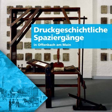 Druckgeschichtliche Spaziergänge in Offenbach am Main
