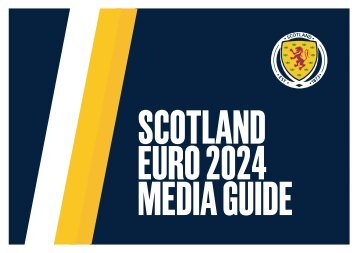 SCOTTISH FA EURO 2024 MEDIA GUIDE