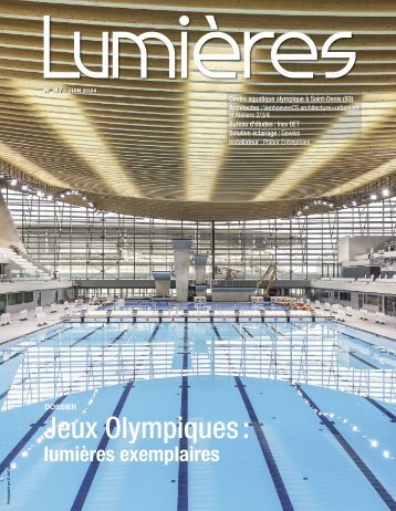 LUMIERES_N°47_JUIN_2024_Dossier Jeux Olympiques
