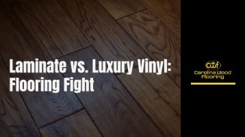 Laminate vs. Luxury Vinyl: Flooring Fight