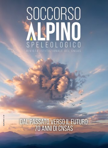 La rivista istituzionale del Soccorso Alpino e Speleologico - n. 83, Aprile 2024