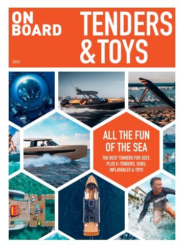 ONBOARD Magazine Tenders & Toys - spring 2023