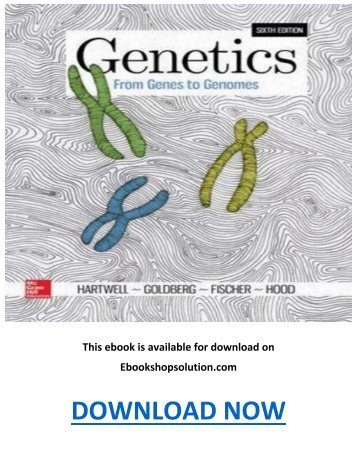 Genetics From Genes to Genomes 6th Edition PDF