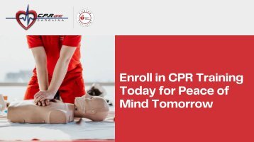 Enroll in CPR Training Today for Peace of Mind Tomorrow
