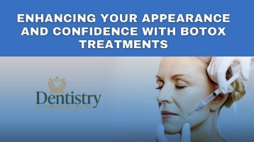Enhancing Your Appearance and Confidence with Botox Treatments