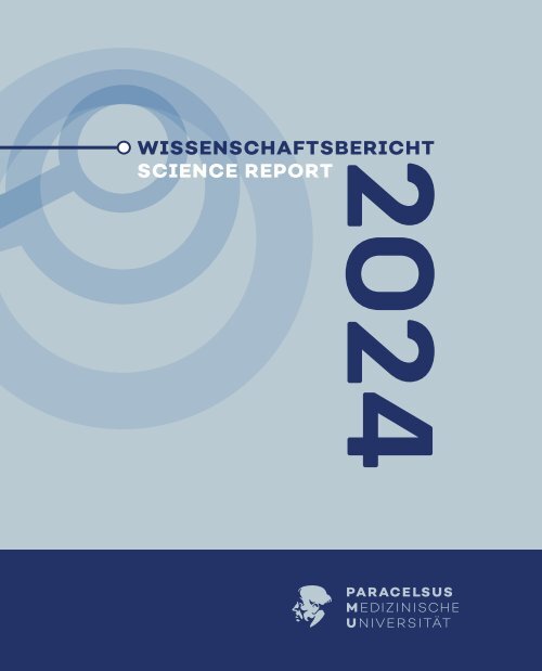 Wissenschaftsbericht / Science Report 2024 / Paracelsus Medizinische Privatuniversität