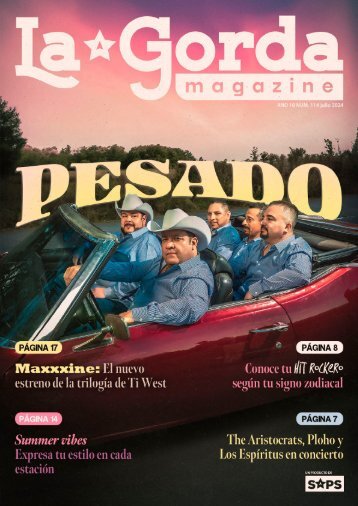 La Gorda Magazine Año 10 Edición Número 114 Julio 2024 Portada: Pesado