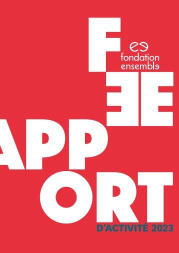 Fondation Ensemble Rapport d’activité