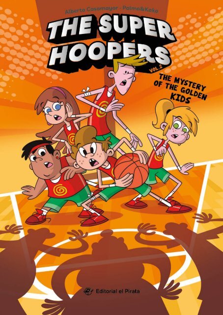 The Super Hoopers- The mystery of golden kids