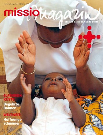 missio magazin Ausgabe 1/2022