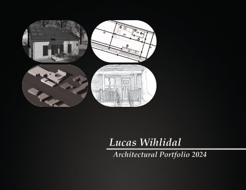 Lucas Wihlidal Architectural Portfolio 2024