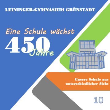 Jahrbuch 10 - Unsere Schule aus unterschiedlicher Sicht