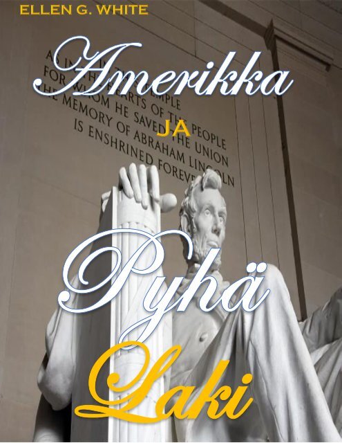 Amerikka ja Pyhä Laki_