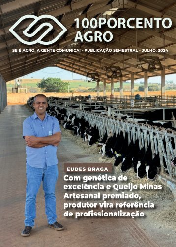 Revista 100PORCENTOAGRO - Ano 1 - Número 2 - Julho, 2024