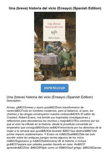 read_ Una (breve) historia del vicio (Ensayo) (Spanish Edition)