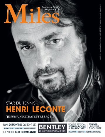 Miles #13 - Henri Leconte - 'Je suis un retraité très actif'