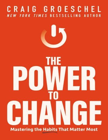 the-power-to-change-mastering-the-habits-that-matter-most-0310362776-9780310362777_compress 2