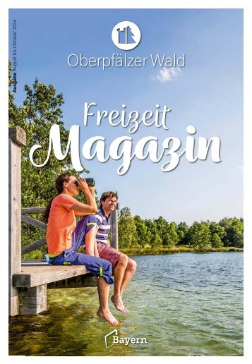 Freizeitmagazin Oberpfälzer Wald Sommer 2024