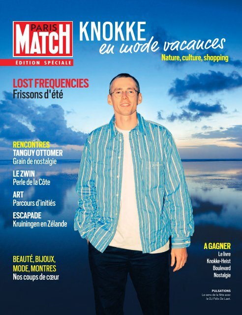 Paris Match - édition spéciale "Knokke" du 1er août 2024