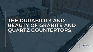 The Durability and Beauty of Granite and Quartz Countertops